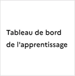 Tableau de bord de l'apprentissage
